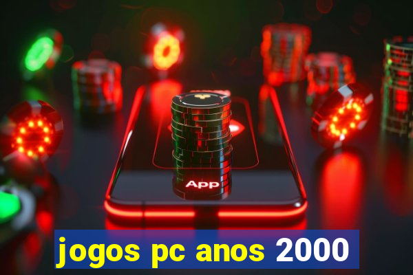 jogos pc anos 2000